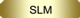 SLM